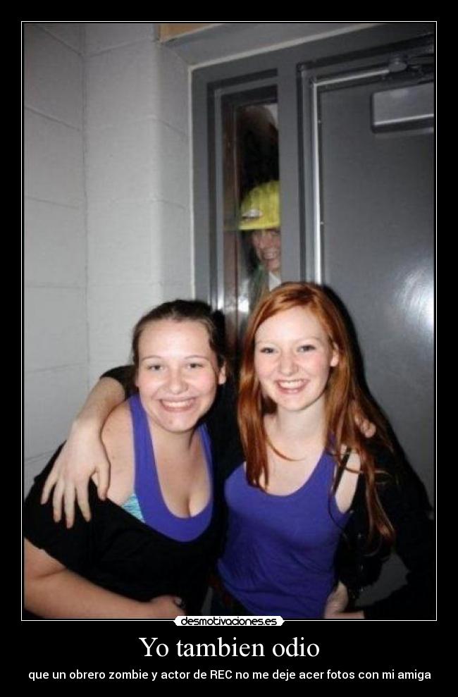 Yo tambien odio - 