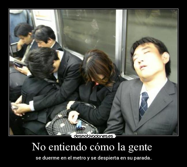 No entiendo cómo la gente -