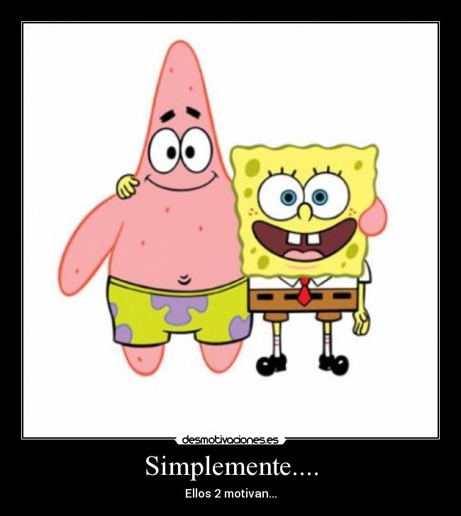Simplemente.... -