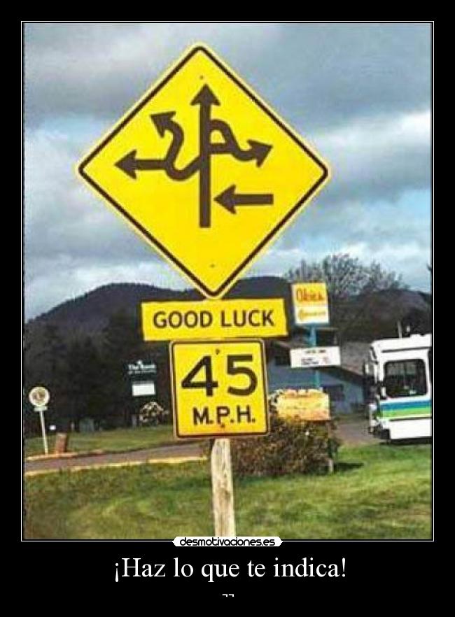 ¡Haz lo que te indica! - 
