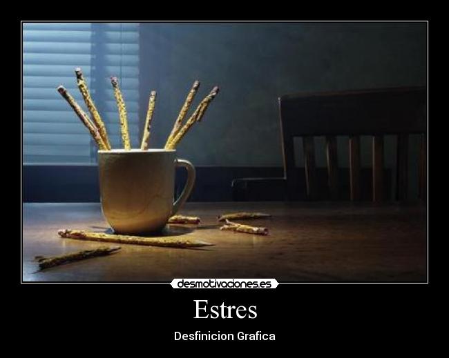 Estres - Desfinicion Grafica