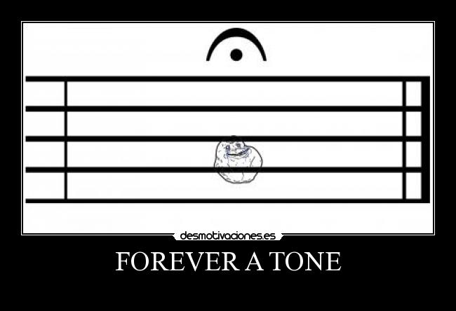 FOREVER A TONE -