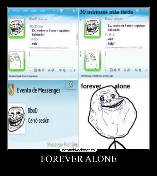 FOREVER ALONE -