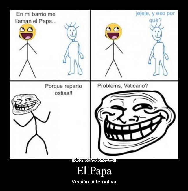 El Papa - Versión: Alternativa