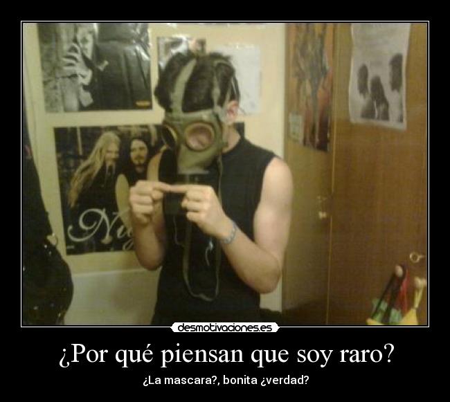 carteles mascara raro soledad desmotivaciones