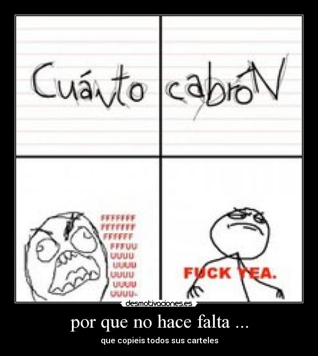 por que no hace falta ... - que copieis todos sus carteles