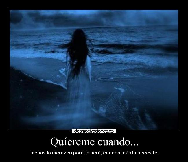 Quíereme cuando... -