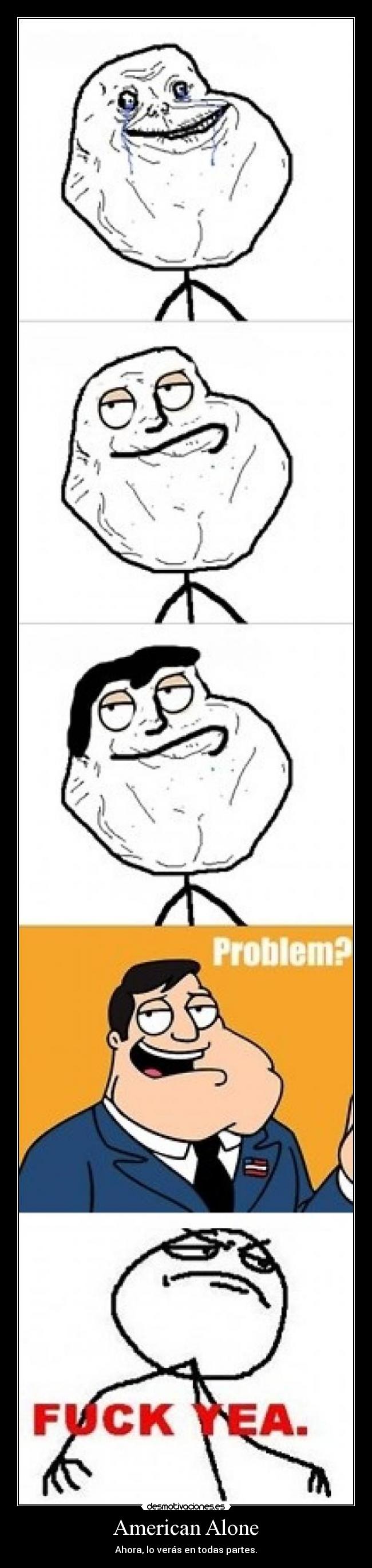 American Alone - Ahora, lo verás en todas partes.