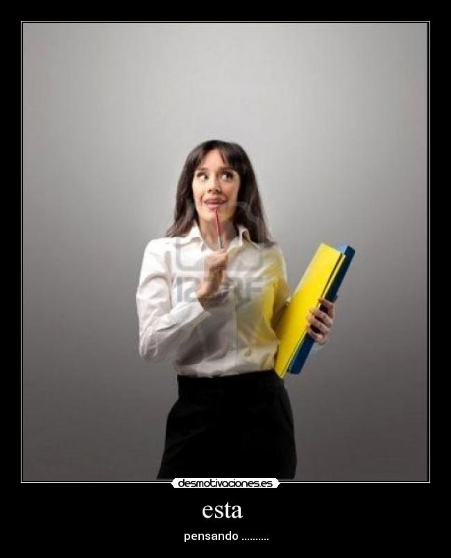 carteles mujer pensando desmotivaciones