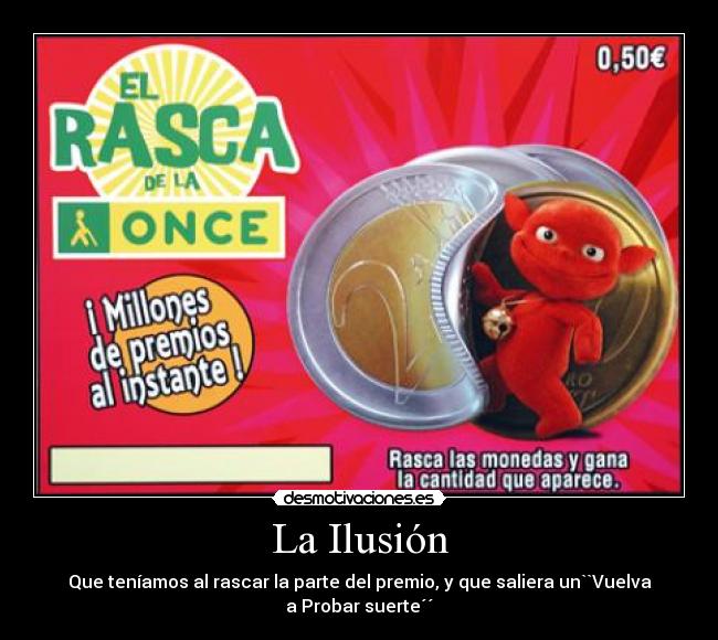 La Ilusión -
