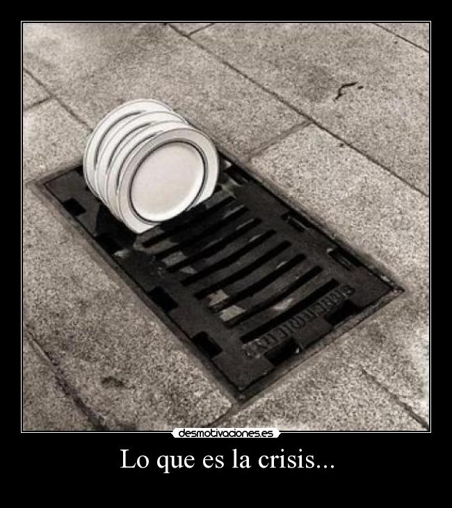 Lo que es la crisis... - 