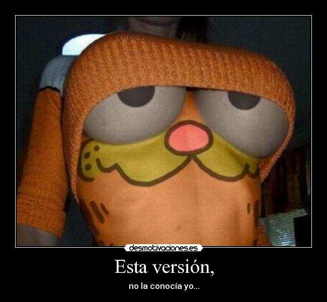 Esta versión, - no la conocía yo...