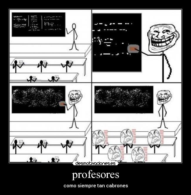 profesores - como siempre tan cabrones