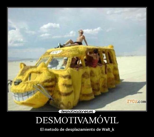 DESMOTIVAMÓVIL - El metodo de desplazamiento de Walt_k