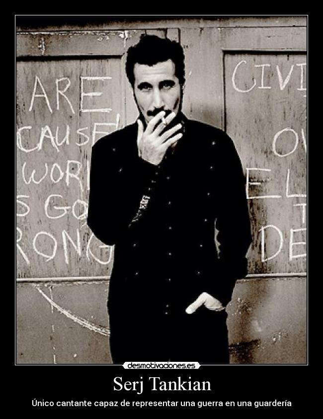 Serj Tankian - Único cantante capaz de representar una guerra en una guardería