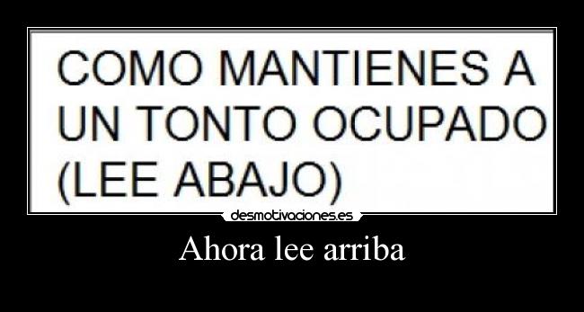 Ahora lee arriba -