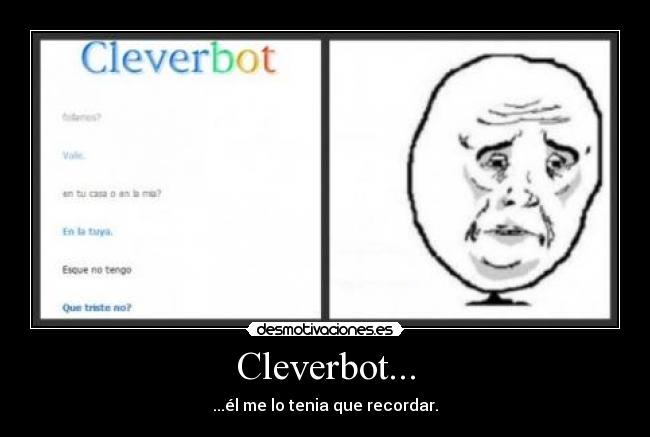 Cleverbot... -