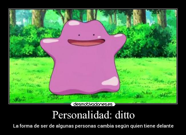 Personalidad: ditto - 