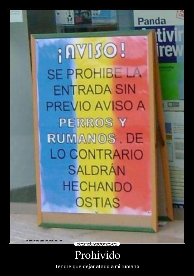 Prohivido - Tendre que dejar atado a mi rumano