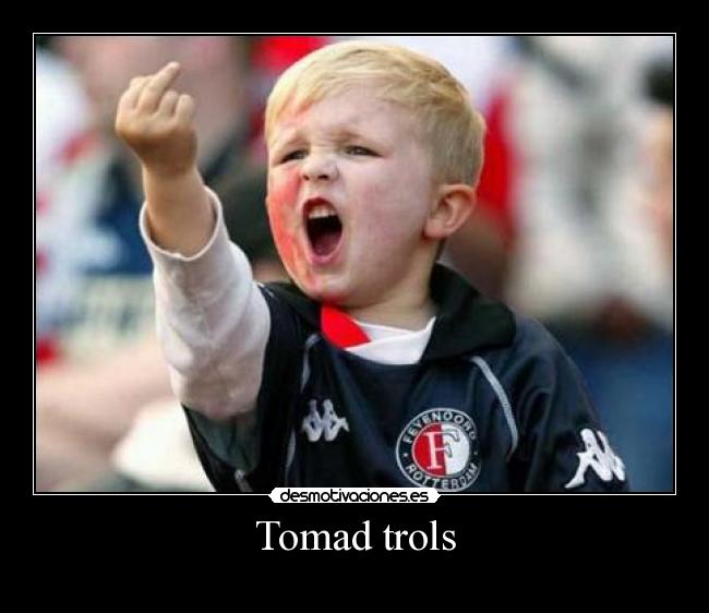 Tomad trols - 