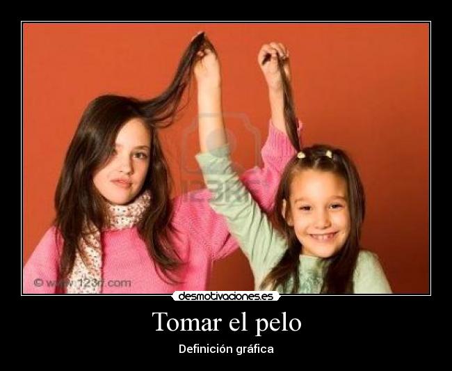 Tomar el pelo - 