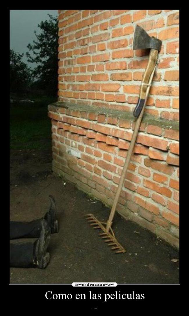 Como en las peliculas - ....