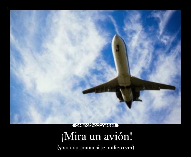 ¡Mira un avión! - 