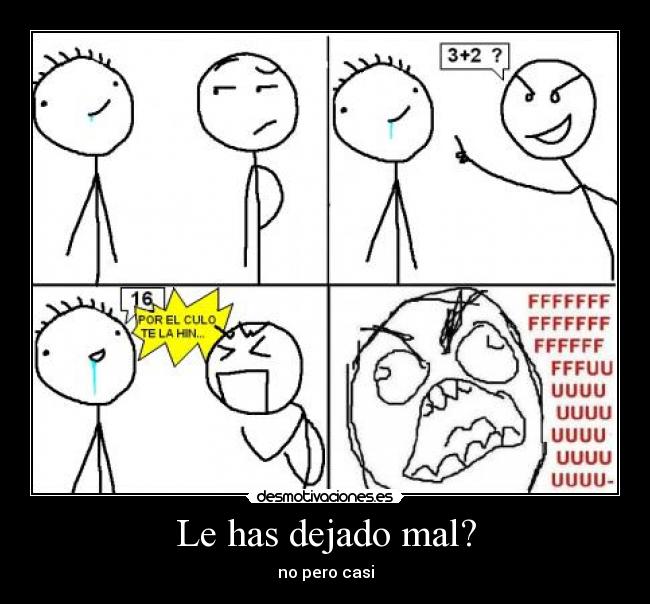 Le has dejado mal? - 