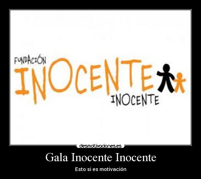 Gala Inocente Inocente -