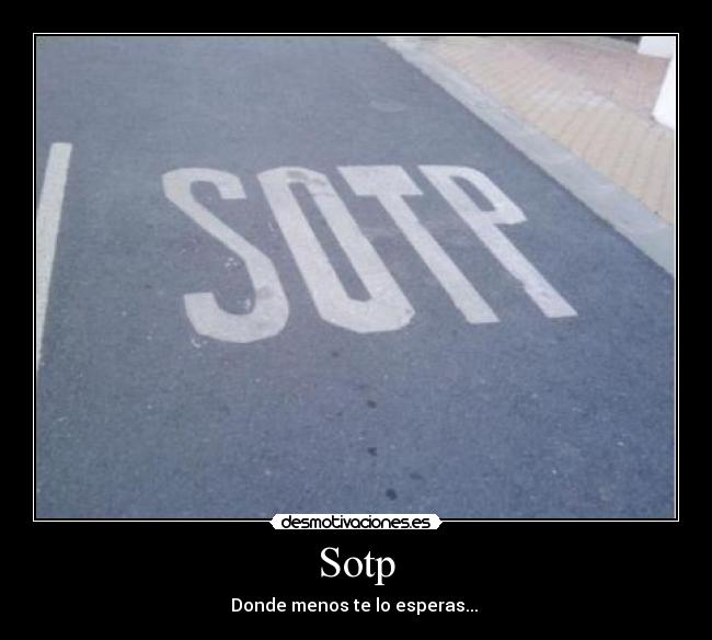 Sotp - Donde menos te lo esperas... 