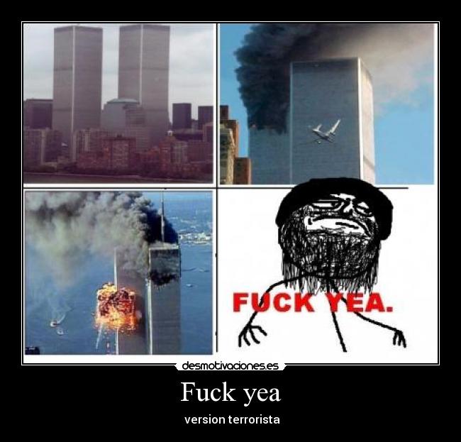 Fuck yea - version terrorista