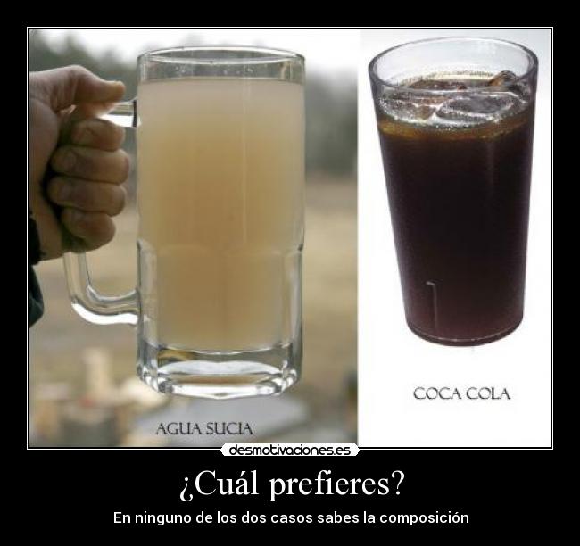 ¿Cuál prefieres? - En ninguno de los dos casos sabes la composición