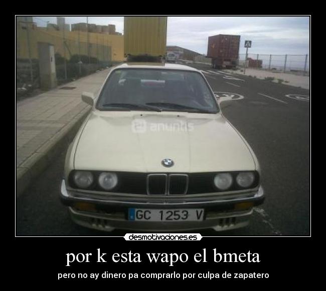 por k esta wapo el bmeta -