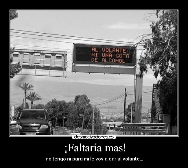 ¡Faltaría mas! - 