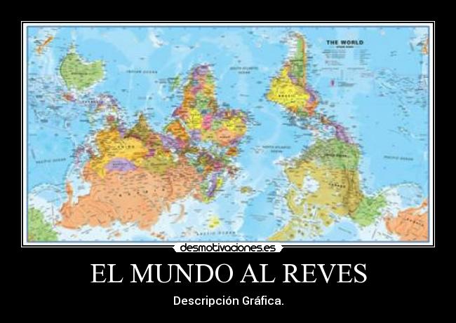 EL MUNDO AL REVES - 