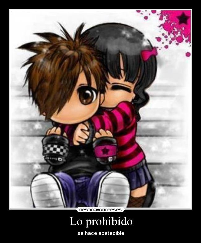 Lo prohibido - se hace apetecible