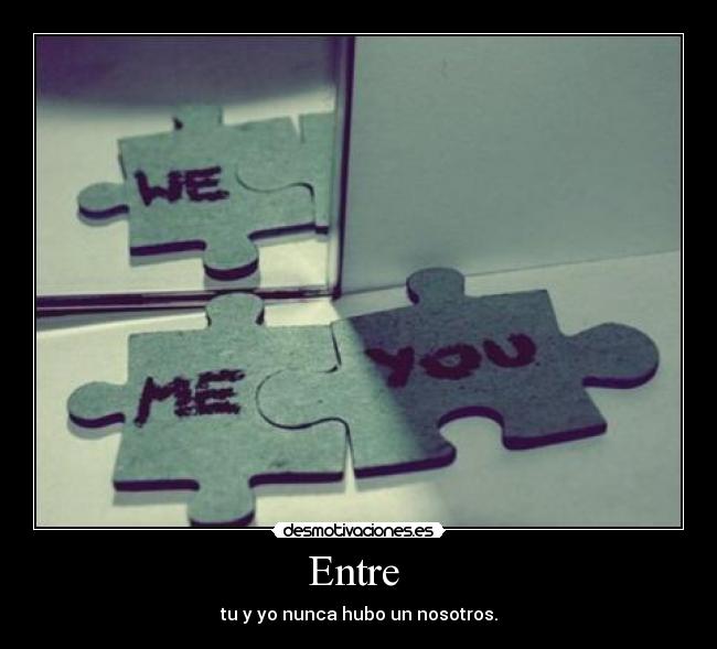 Entre -