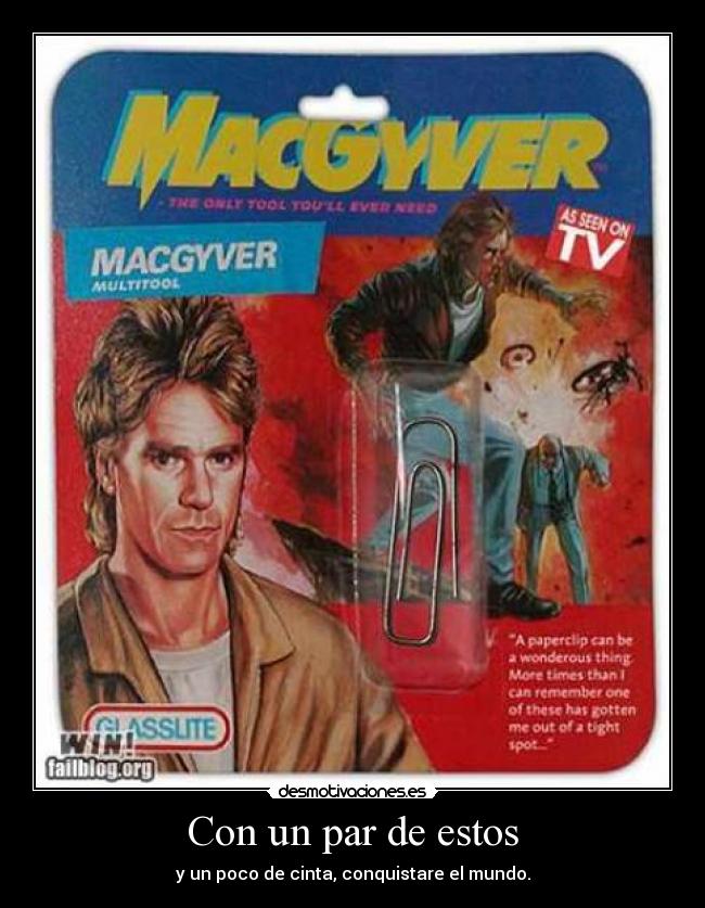 Con un par de estos -