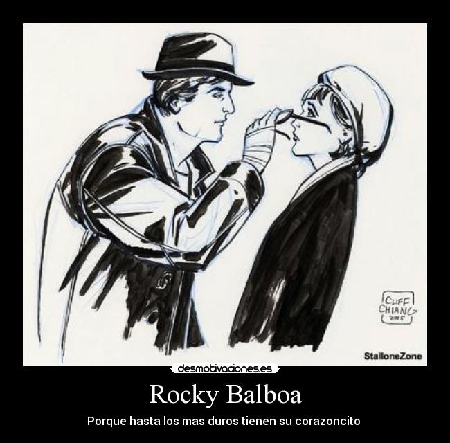 Rocky Balboa - Porque hasta los mas duros tienen su corazoncito ♥