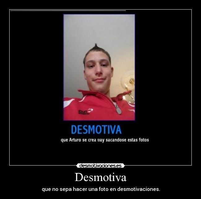 carteles desmotivaciones