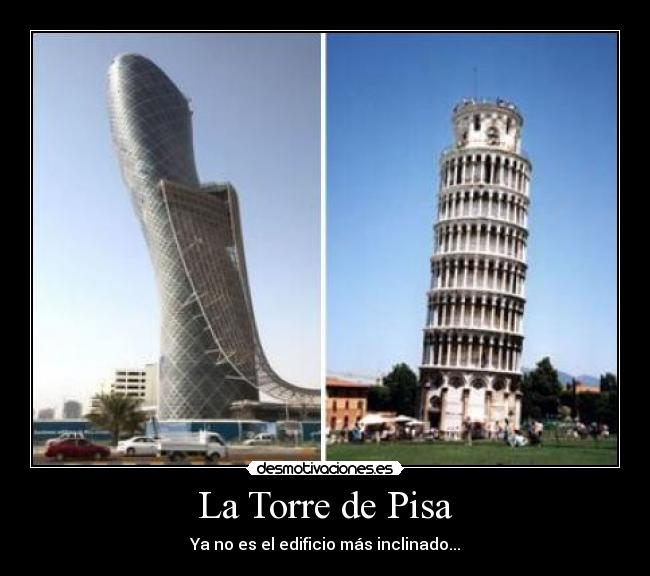 La Torre de Pisa - Ya no es el edificio más inclinado...