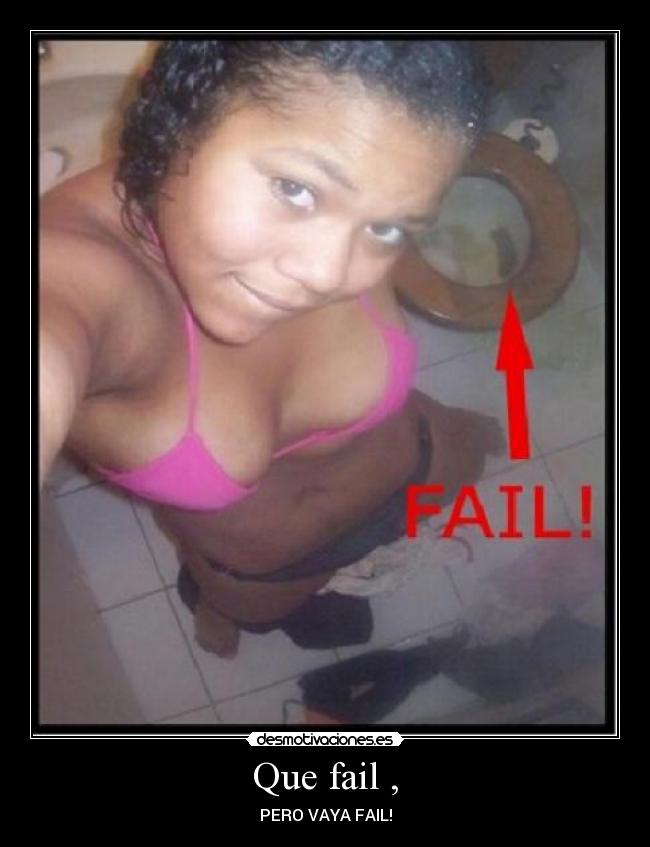 Que fail , - 