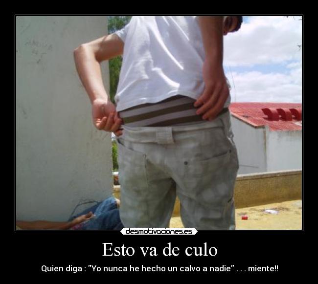 Esto va de culo - 
