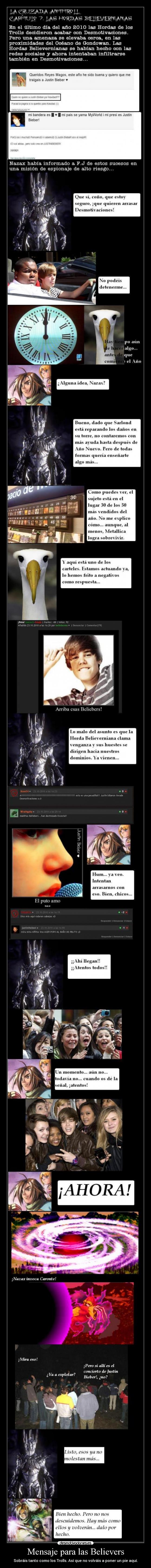 Mensaje para las Believers - Sobráis tanto como los Trolls. Así que no volváis a poner un pie aquí.