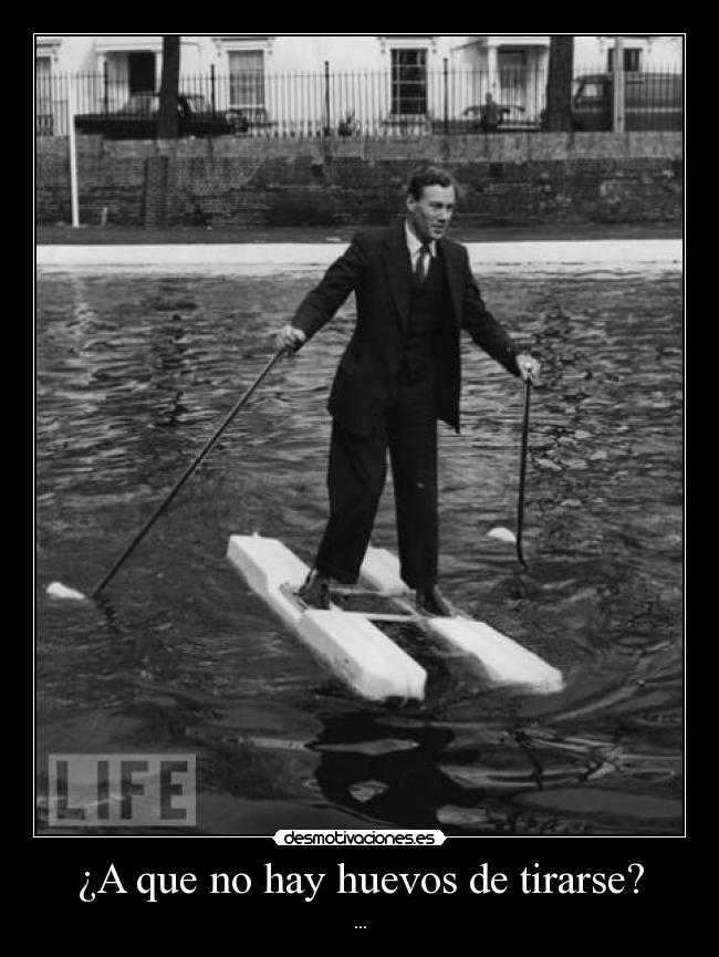 ¿A que no hay huevos de tirarse? - ...