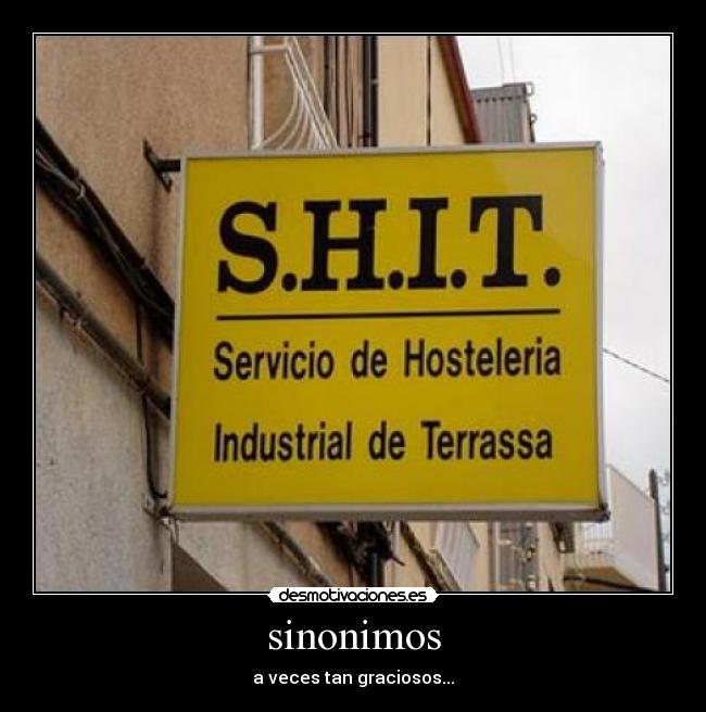 sinonimos - a veces tan graciosos...