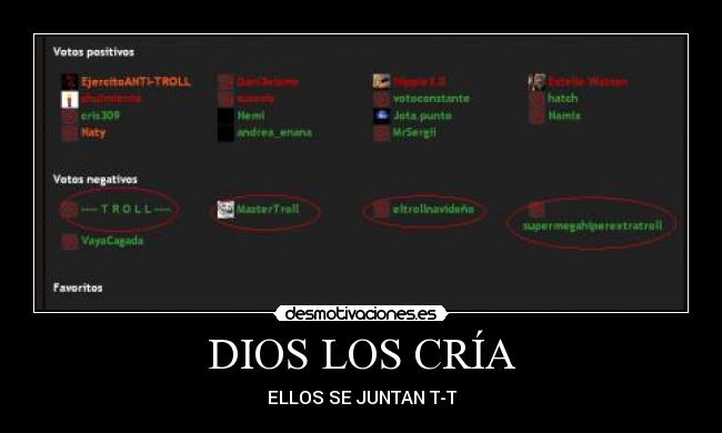 DIOS LOS CRÍA - ELLOS SE JUNTAN T-T