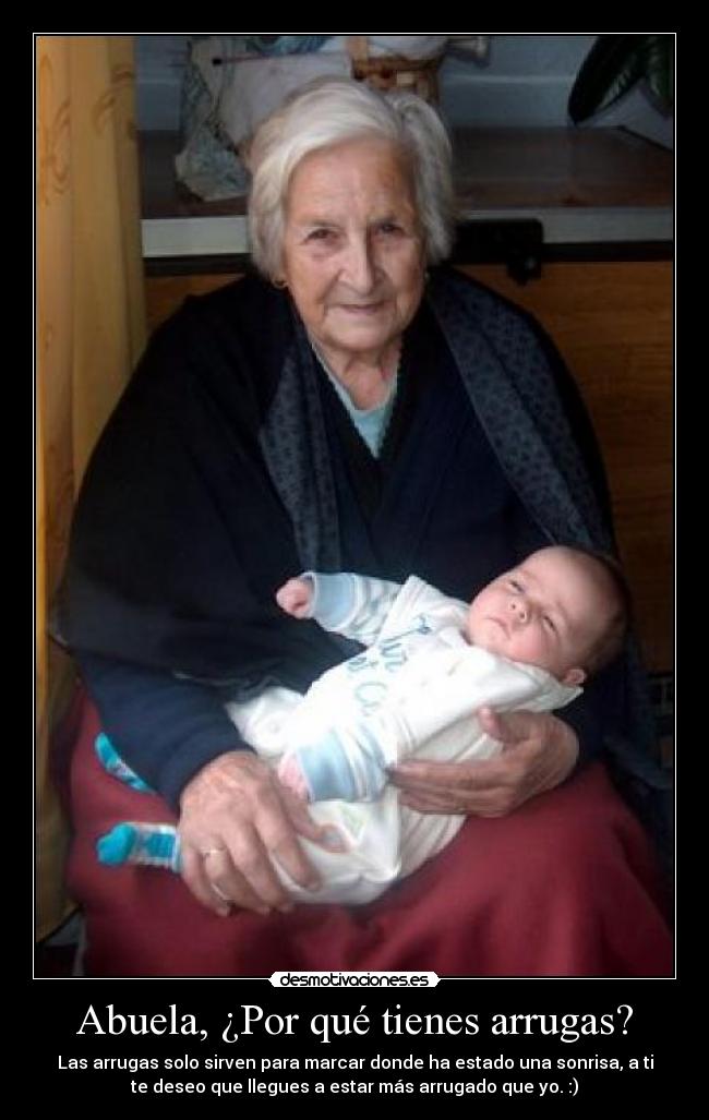 Abuela, ¿Por qué tienes arrugas? - 