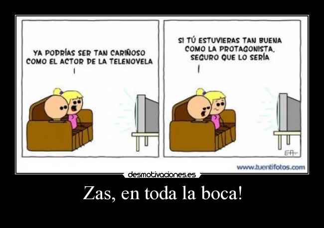 Zas, en toda la boca! - 