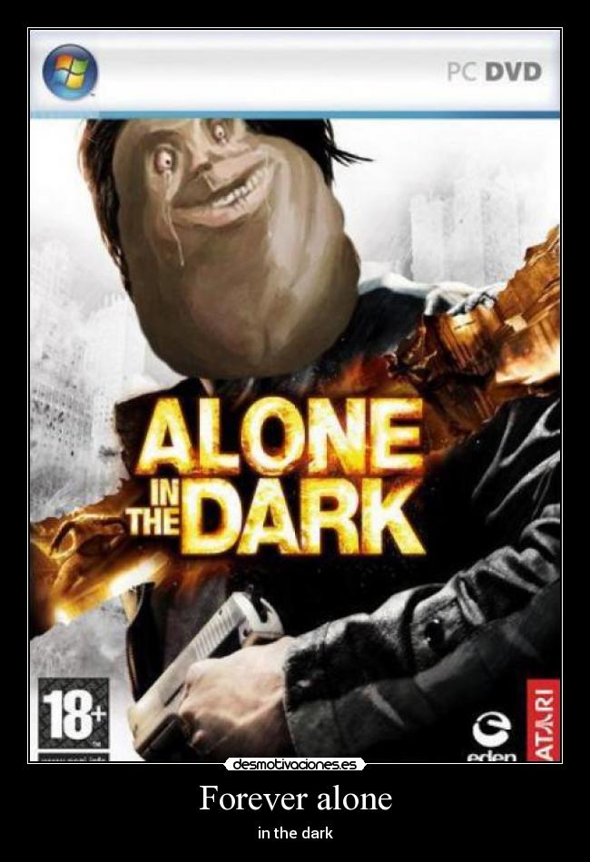 Forever alone - 